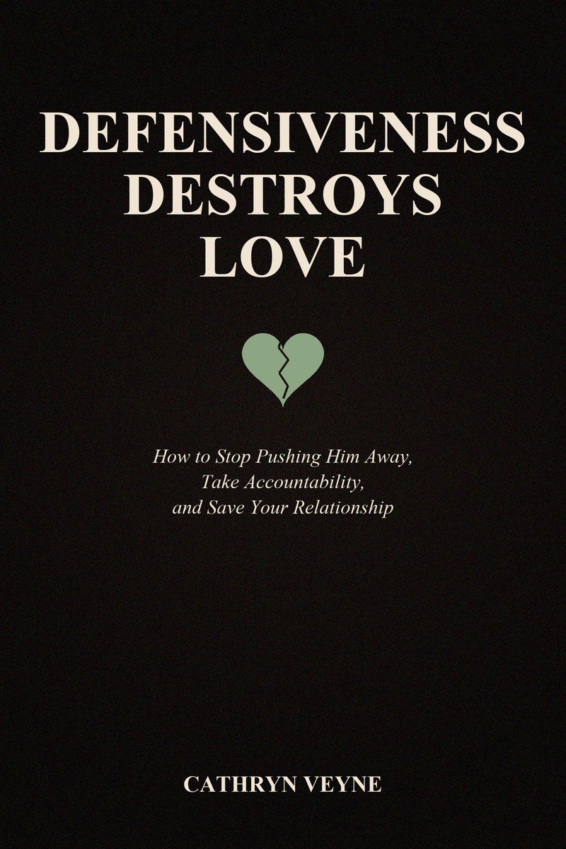 Defensiveness Destroys Love — book cover